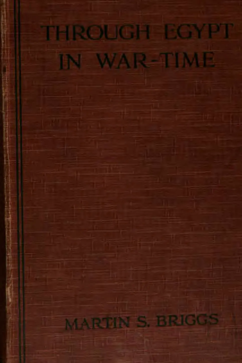 Martin Briggs' book "Through Egypt in war time"